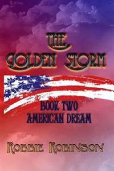 The Golden Storm Book II: American Dream