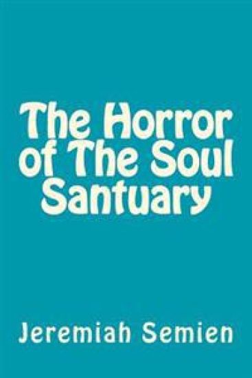 The Horror of The Soul Santuary