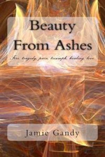 Beauty From Ashes