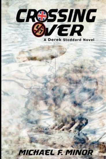 Crossing Over: A Derek Stoddard novel: Introducing Carter Adams