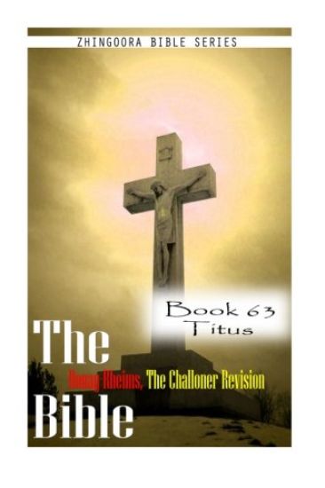 The Bible Douay-Rheims, the Challoner Revision- Book 63 Titus