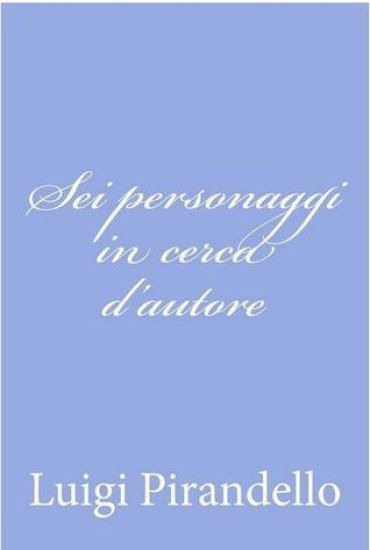 Sei personaggi in cerca d'autore