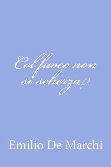 Col fuoco non si scherza