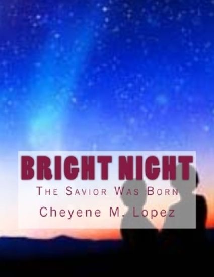 Bright Night: The Savior Was Born