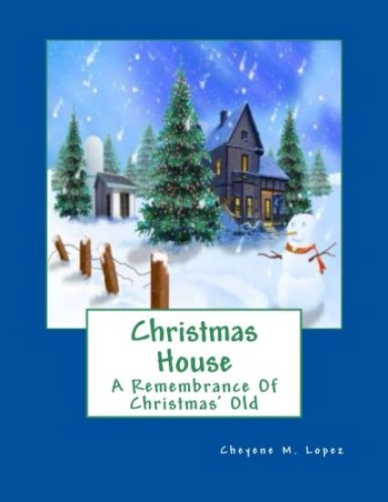 Christmas House: A Remembrance Of Christmas' Old