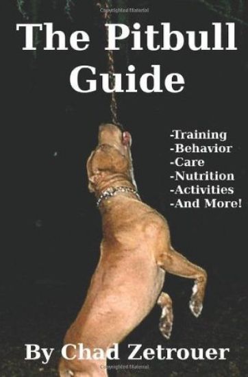 The Pitbull Guide: Learn Training, Behavior, Nutrition, Care and Fun Activities