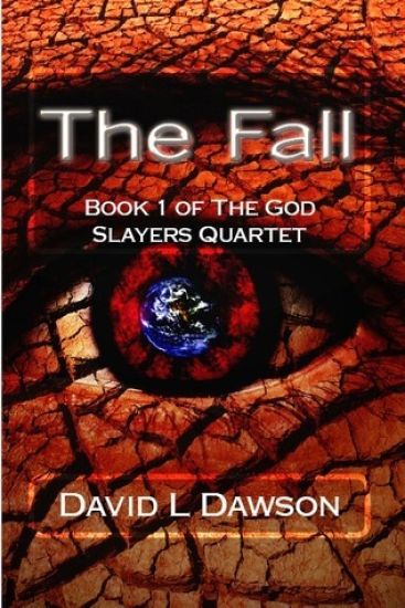 The Fall: Book 1 of The God Slayers Quartet
