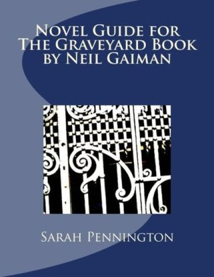 Novel Unit Resources for The Graveyard Book by Neil Gaiman