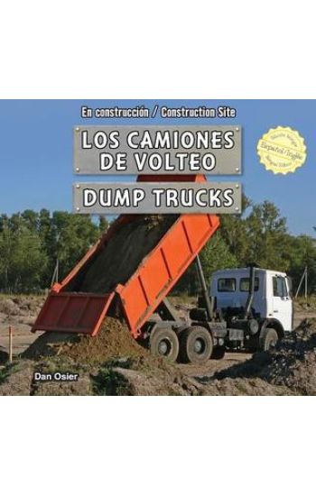 Los Camiones de Volteo / Dump Trucks