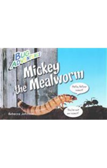 Mickey the Mealworm