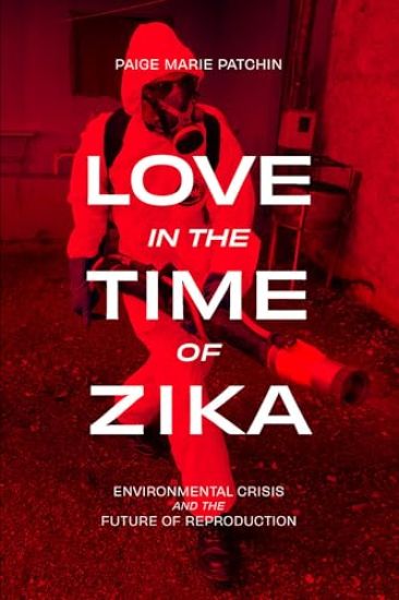 Love in the Time of Zika