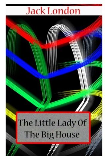 The Little Lady Of The Big House