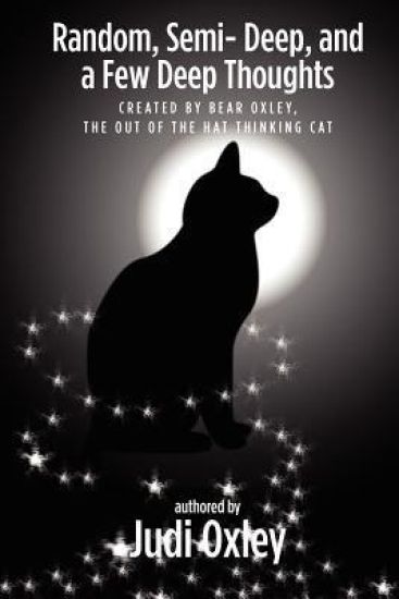 Random, Semi- Deep, and a Few Deep Thoughts: The out of the hat thinking cat