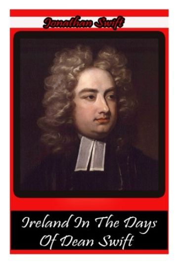 Ireland In The Days Of Dean Swift