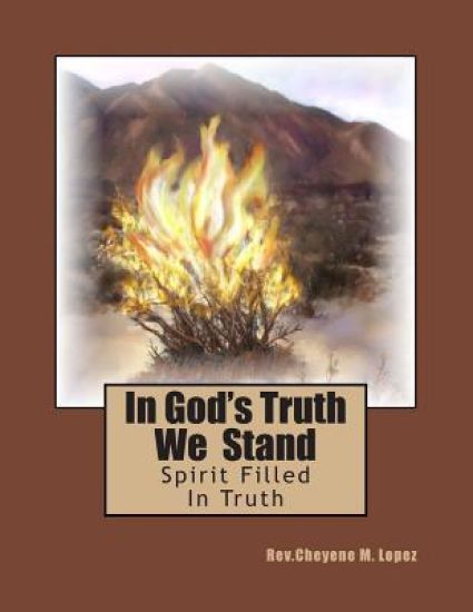 In God's Truth We Stand: Spirit Filled In Truth