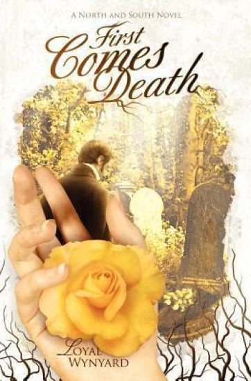 First Comes Death: A North and South Novel