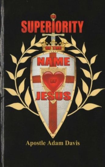 The Superiority Of The Name Of Jesus