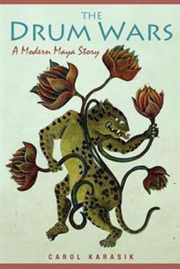 The Drum Wars: A Modern Maya Story