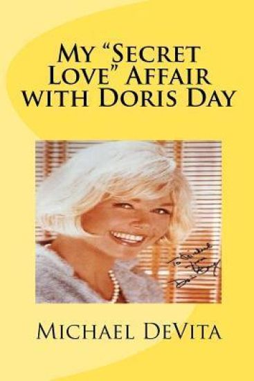 My "Secret Love" Affair with Doris Day