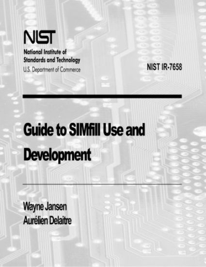 Guide to SIMfill Use and Devlopment (NIST IR-7658)