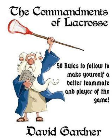 The Commandments of Lacrosse