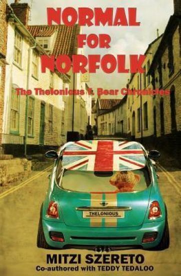 Normal for Norfolk (The Thelonious T. Bear Chronicles)