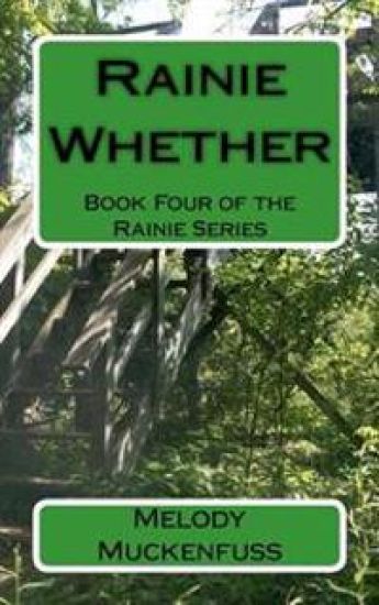 Rainie Whether: Book Four of the Rainie Series