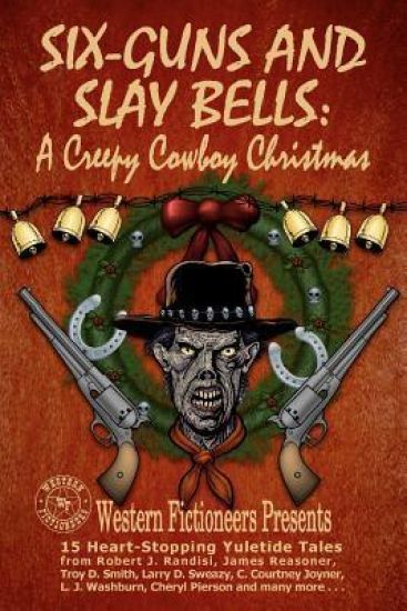 Six-guns and Slay Bells