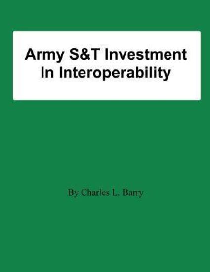 Army S&T Investment In Interoperability