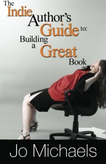The Indie Author's Guide to: Building a Great Book
