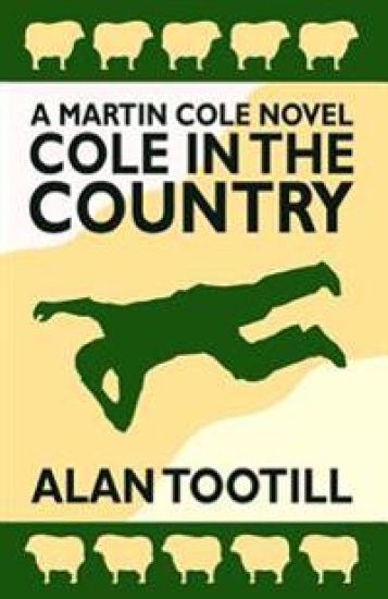 Cole in the Country: The Martin Cole Novels