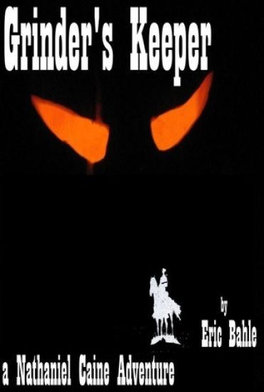 Grinder's Keeper a Nathaniel Caine Adventure