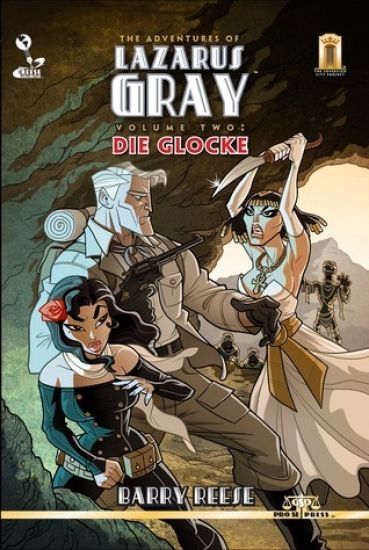 The Adventures of Lazarus Gray Volume 2: Die Glocke