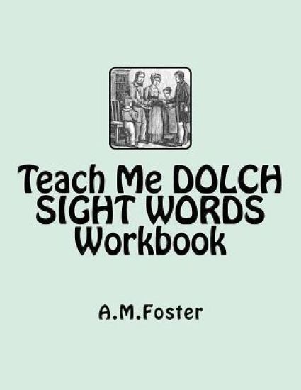 Teach Me DOLCH SIGHT WORDS Workbook