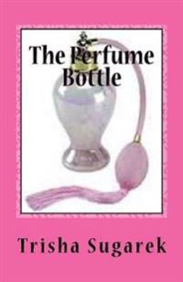 The Perfume Bottle: One Act Play