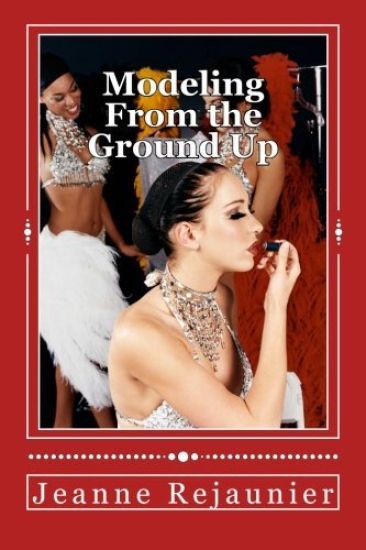 Modeling From the Ground Up: Strategies For Building a Successful Modeling Career