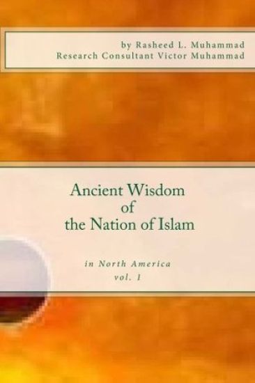 Ancient Wisdom of the Nation of Islam