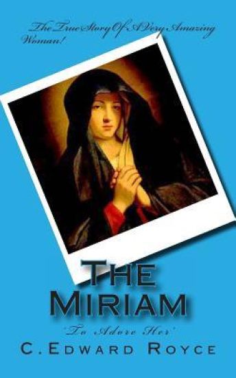 The Miriam: To Adore Her