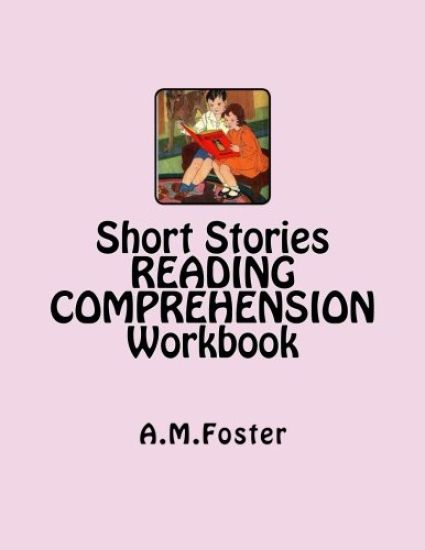 Short Stories READING COMPREHENSION Workbook
