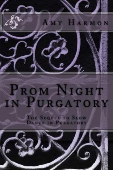 Prom Night in Purgatory: Purgatory Series - Book Two