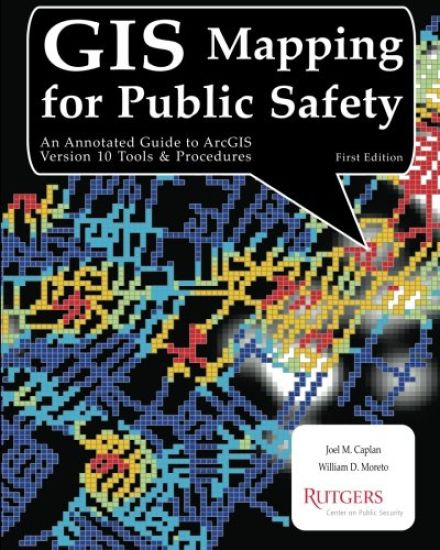 GIS Mapping for Public Safety First Edition
