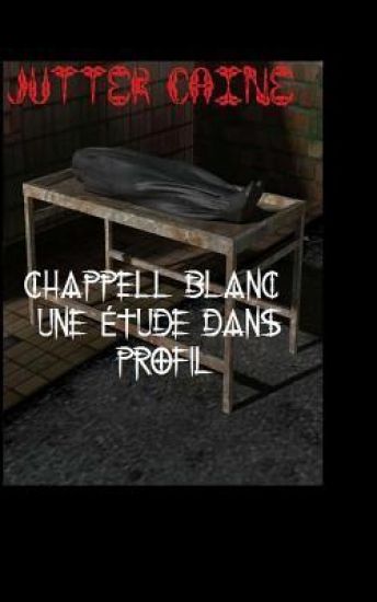Chappell blanc UNE Etude Dans Profil