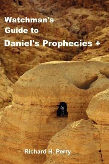 Watchman's Guide to Daniel's Prophecies +