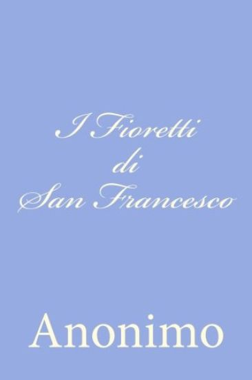 I Fioretti di San Francesco