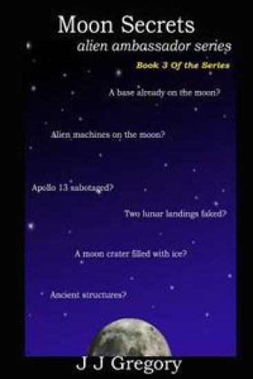 Moon Secrets: Alien Ambassador Series Book 3
