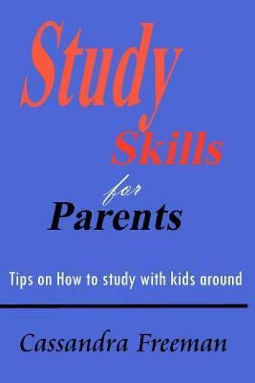 Study Skills for Parents: How to Study with Kids