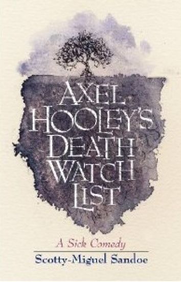 Axel Hooley's Death Watch List