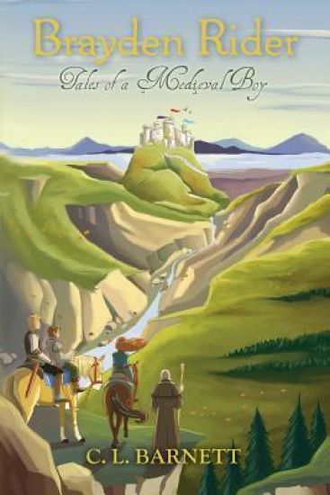 Brayden Rider: Tales of a Medieval Boy