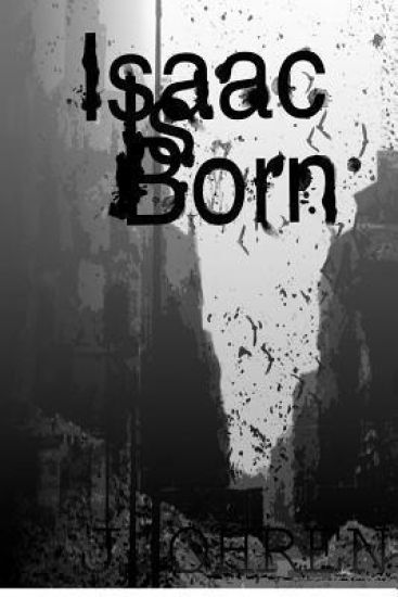 Isaac is Born