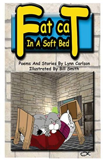 Fat Cat in a Soft Bed: Poems and Stories for Kids